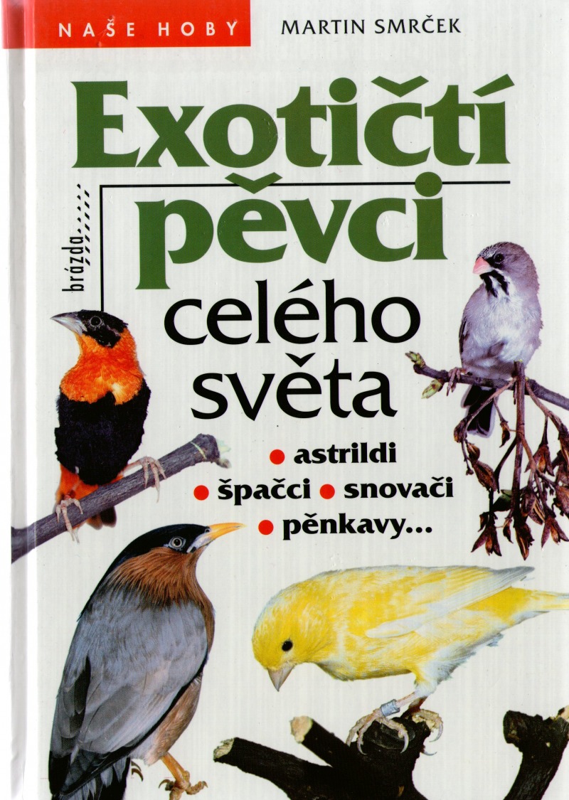 Martin Smrček - Exotičtí pěvci celého světa