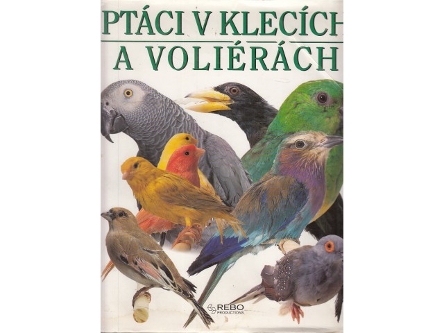 Lancret, Jeannine - Ptáci v klecích a voliérách