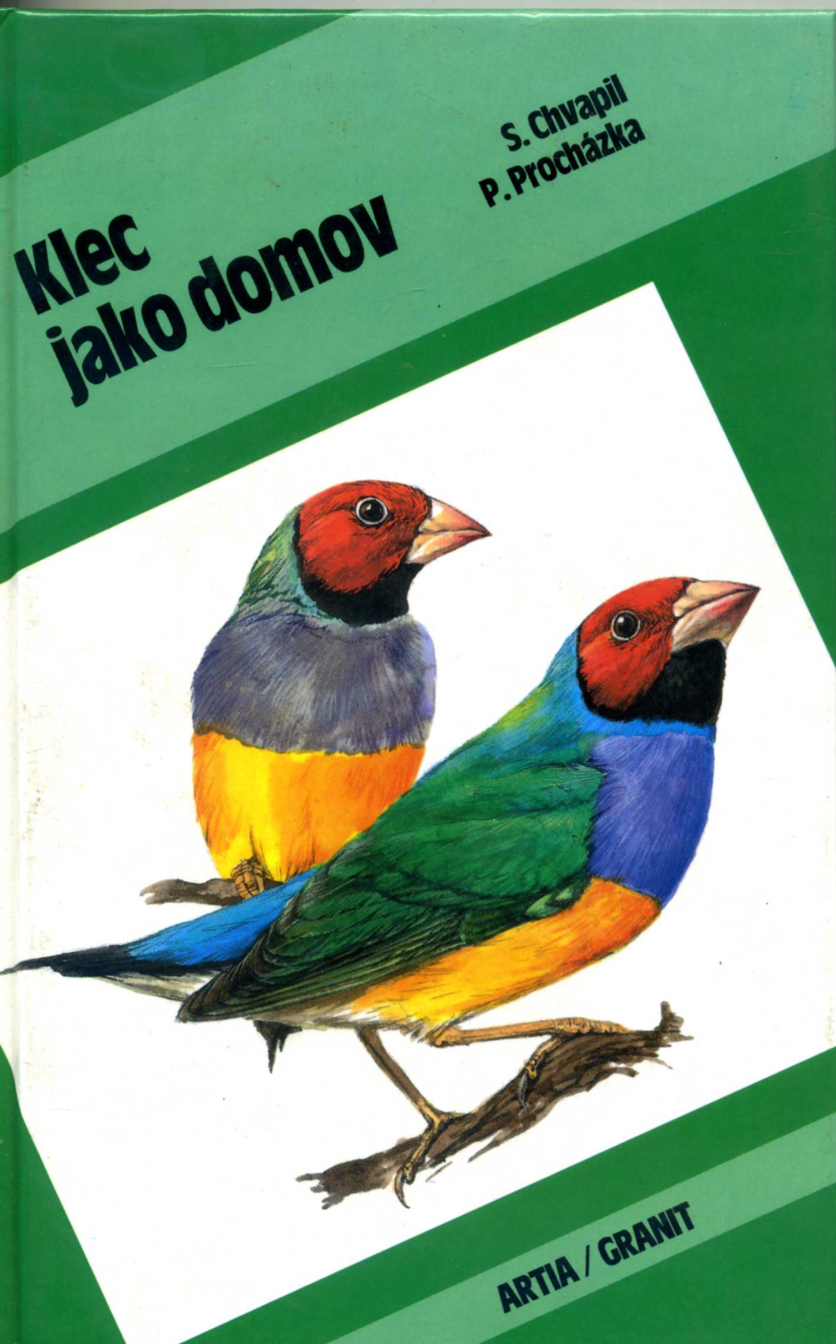 Stanislav Chvapil - Klec jako domov