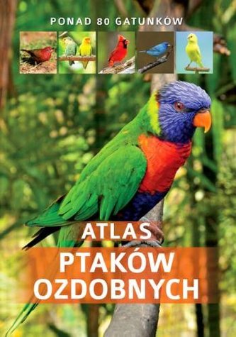 Manfred Uglorz - Atlas ptaków ozdobnych