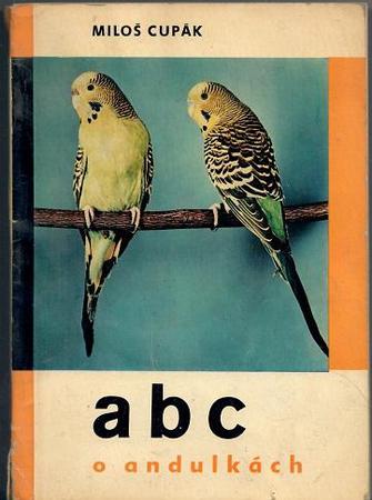 Cupák Miloš - abc o andulkách