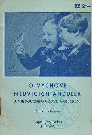 Drásta Jaroslav - O výchově mluvícich andulek