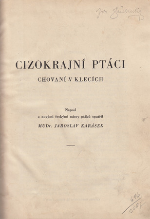 Jaroslav Karásek - Cizokrajní ptáci chovaní v klecích I. a II.