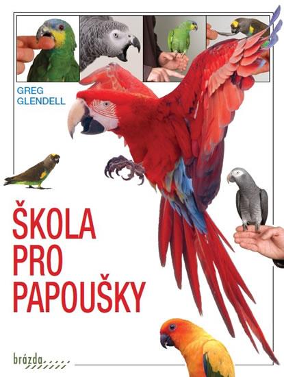 Greg Glendell-Škola pro papoušky