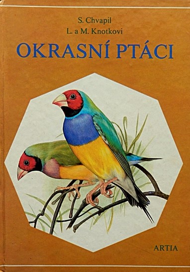 Stanislav Chvapil - Okrasní ptáci