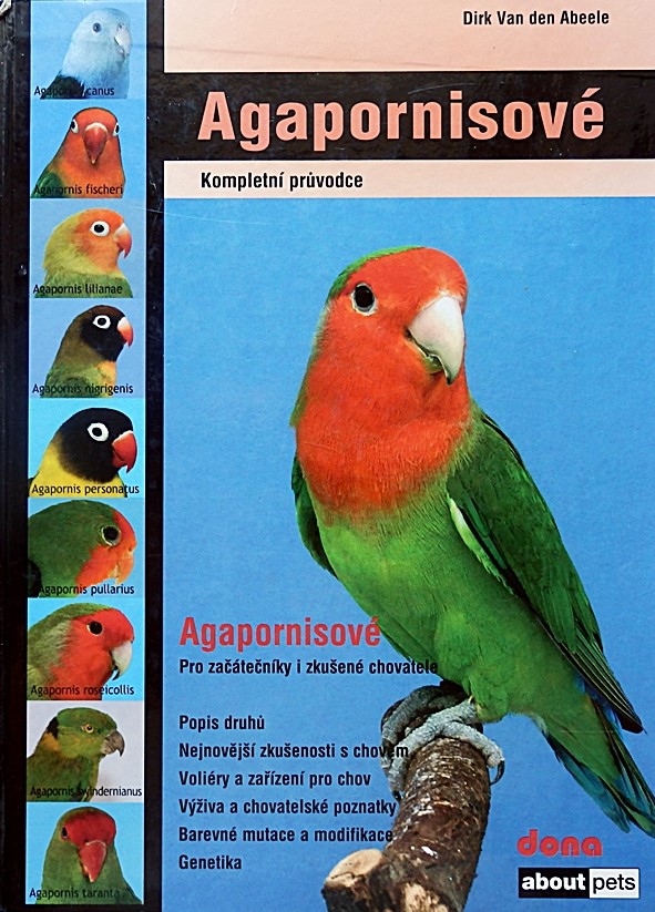 Dirk Van den Abeele -Agapornisové Kompletní průvodce